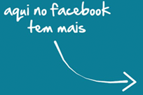 Aqui tem mais no facebook