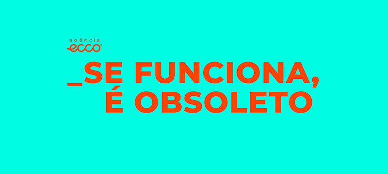 Se funciona, é obsoleto