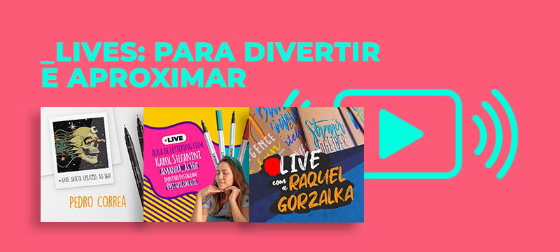 Lives: para divertir e aproximar