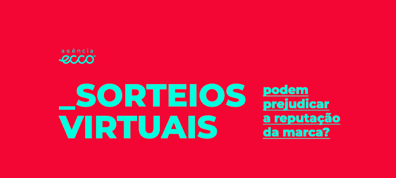 Sorteios virtuais: além de multas, empresas correm riscos de prejudicar reputação da marca