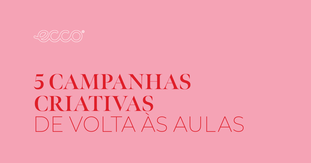 5 campanhas criativas de Volta às Aulas