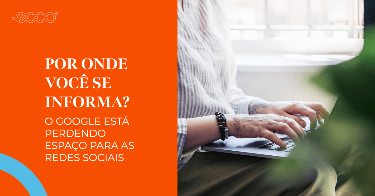 Por onde você se informa?
